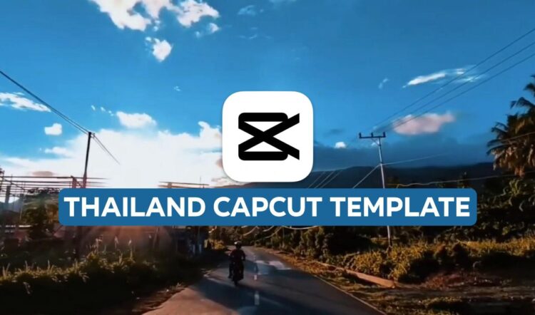 thailand capcut template
