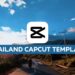 thailand capcut template