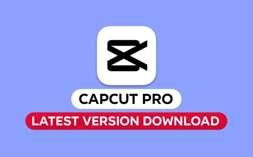 Capcut pro new version 2026