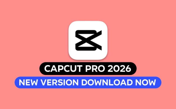 capcut pro mod apk 2026