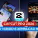 Capcut pro 2026 new version