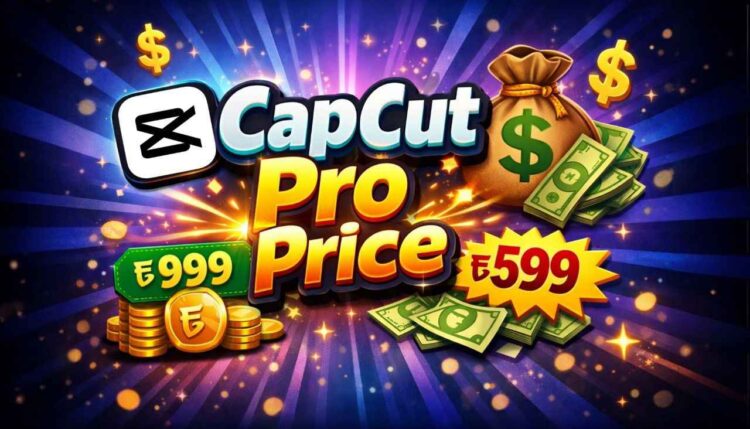 Capcut pro price