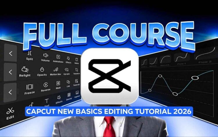 Capcut New Basics Editing Tutorial 2026
