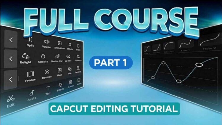 Capcut Mobile Pro full Course Tutorial Part 1
